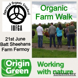IOFGA - Organic Farm Walk on Batt Sheehans Farm, Fermoy